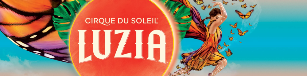 Luzia spectacle Cirque du Soleil