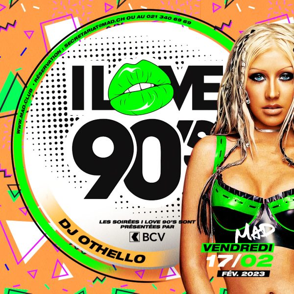 Soirée I Love 90's février MAD