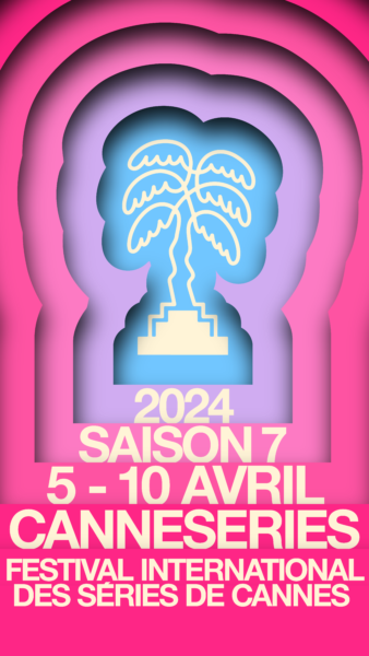 CANNESERIES 2024