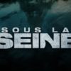 Sous la Seine film