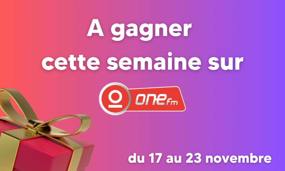 Visuel One FM présentant les cadeaux à gagner cette semaine
